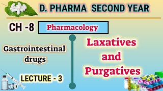 Laxatives and purgatives  CH8  L3  Pharmacology  Gastrointestinal drugs  DPharm second year [upl. by Letsirhc]