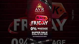 Black Friday Super Sale  AVR Swarna Mahal Jewellers [upl. by Dnumde716]