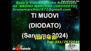 KARAOKE TI MUOVI Sanremo 2024 CON CORI ORIGINALI DEMO DIODATO [upl. by Haymes]