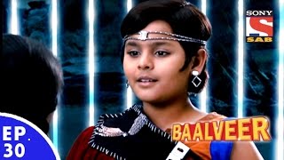 Baal Veer  बालवीर  Episode 30  Full Episode [upl. by Eannaj831]