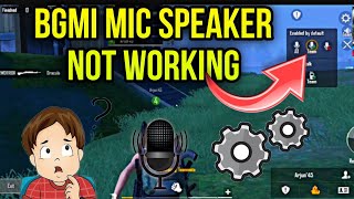 BGMI MIC NOT WORKING  BGMI MIC FIX  HOW TO SOLVE MIC SPEAKER PROBLEM  MIC NOT WORKING IN BGMI [upl. by Yeliak]