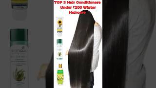 Best ChemicalFree Conditioners Under ₹200  Winter HAIRCARE Tips haircare  hair shorts [upl. by Alegnaed787]