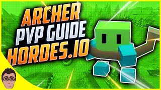 Hordes io Archer PvP Guide [upl. by Anirahs]