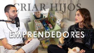 CRIAR HIJOS EMPRENDEDORES ¿LO HACEMOS BIEN EN LA CASA HABLAMOS EP 31 [upl. by Merill]