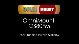 Closer Look OmniMount TV Wall Mounts Overview by OneCall [upl. by Guillema]