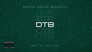 Mero Mero Boomin  DTB ft Allan Cost  Lyrics Video [upl. by Hecht347]