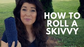 How To Roll A Skivvy [upl. by Ryon]