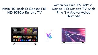 VIZIO DSeries 40inch Smart TV vs Amazon Fire TV 40inch  Comparison 📺 [upl. by Lesab]