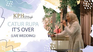 Catur Rupa  Its Over 우린 끝이야 ft Sarah Mukti Cover Wedding [upl. by Mckenna]