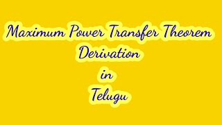 Maximum Power Transfer Theorem  RlRth Derivation State and Explain With Problem [upl. by Mervin791]