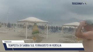 20240815 VIAREGGIO  TEMPESTA DI SABBIA SUL FERRAGOSTO IN VERSILIA [upl. by Inafetse]