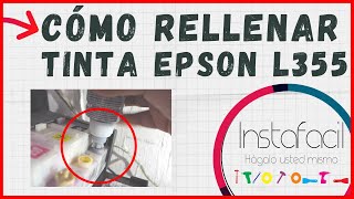 ✅Cómo RELLERNAR TINTA en EPSON L355 [upl. by Htebzil]