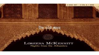 Loreena McKennitt  the old ways  Nights From The Alhambra [upl. by Emie28]