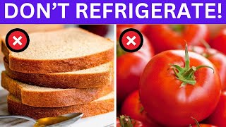 DO NOT Refrigerate These 10 Foods  Find Out Why [upl. by Anawad]