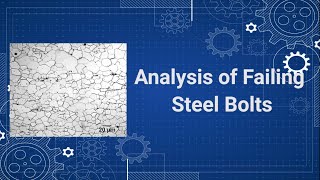 Analysis of Failing Steel Bolts Lab  Part 1 [upl. by Josephina]