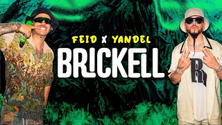 Feid ✘ Yandel  Brickell LetraLyrics [upl. by Arick]