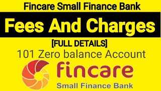 Finncare Small Finance bank 101 Account Hidden fees and charges Eligiblity Full Details [upl. by Arleen]