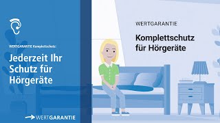 Der WERTGARANTIE Komplettschutz für Hörgeräte [upl. by Gladstone801]