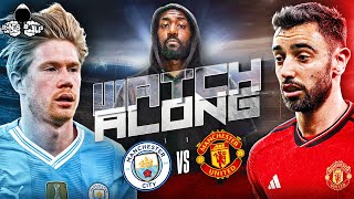 Manchester City vs Manchester United LIVE  PREMIER LEAGUE Watch Along and Highlights with RANTS [upl. by Hilary680]