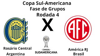 Copa SulAmericana T21 Fase de Grupos Rodada 4 Rosário Central ARG x América RJ BRA [upl. by Nohsid]