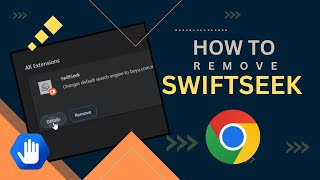 SwiftSeek Chrome Extension Removal Guide [upl. by Darken]