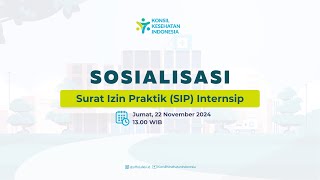 Sosialisasi Surat Izin Praktik SIP Internsip [upl. by Dumanian69]