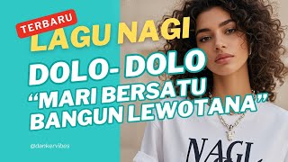 LAGU NAGI LARANTUKA  quot DOLO MARI BERSATU BANGUN LEWOTANAH quot  LARANTUKA DIGITAL MUSIC COMMUNITY [upl. by Oranneg804]