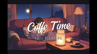 Coffe time 1 hour  Relaxing Music  Lofi music [upl. by Colombi]