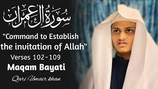 Maqam Bayati Recitation from Surah Ale Imran  Qari Umair khan [upl. by Stone]