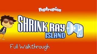 Poptropica Shrink Ray Island FULL Walkthrough [upl. by Rahel]