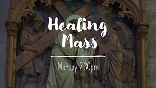 230pm Healing Mass Monday 2 Sep 2024 [upl. by Chappy]