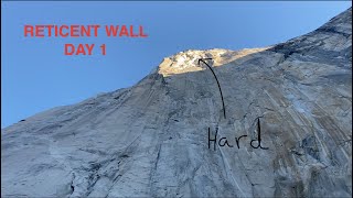 Soloing one of the Hardest El Cap Routes The Reticent Wall Day 1 [upl. by Angelia]