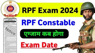 RPF constable Exam Date 2024  RPF Exam Date 2024  RPF constable 2024 Exam Date [upl. by Lacim]