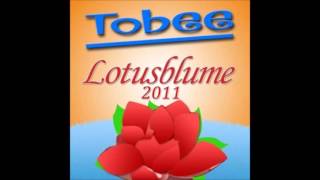 Tobee  Lotusblume HD HQ Original [upl. by Remot]