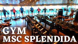 MSC SPLENDIDA ship tour  GYM [upl. by Nudnarb854]