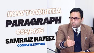 Paragraph Writing for Essay and CSSPMS Exams  Samraiz Hafeez  Perspectives Institute [upl. by Aiek]