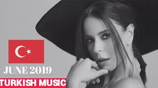 Top 20 Turkish Songs of June 2019 🇹🇷 [upl. by Einnahpets]