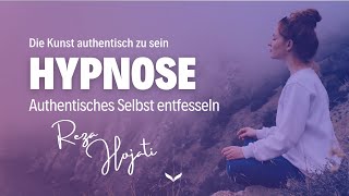 🌟 Entfalte Dein Wahres Selbst Hypnose für Authentische Selbstentfaltun 🌀 HOJATI de [upl. by Zolnay650]