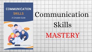 COMMUNICATION SKILLS Mastery  AUDIOBOOKS Full Length [upl. by Neeluqcaj]