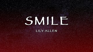 Lily Allen  Smile Lyrics [upl. by Kciredohr]