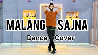 Malang Sajna Dance Cover Video  Sachetparampara  Choreography By Suraj Kumar [upl. by Aiciles339]