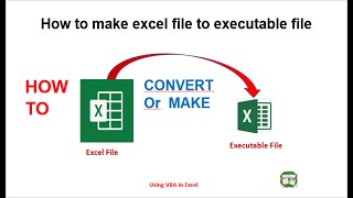 How to make excel file to exe file  convert excel to executable file [upl. by Haeckel338]