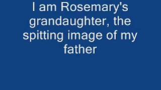 Who I am Rosemarys Grandaughter lyrics [upl. by Ariom27]