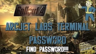 Fallout 4  ArcJet Labs ArcJet Lab Password [upl. by Novar]