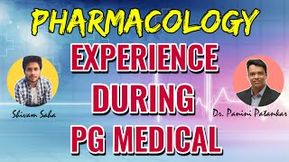 Experiences of Pharmacology in Medical PG MD after MBBS  Dr Panini Patankar  neet pg next exam [upl. by Aniara]