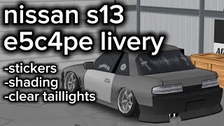 e5c4pe nissan S13 FR legends livery free codes [upl. by Gardel]