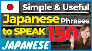 【Beginner】Top 150 Essential Japanese Phrases for Daily Conversation  JLPT N5 N4 Travel to Japan [upl. by Kenimod664]