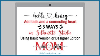 How to Add Swashes Hearts to Hello Honey Font using glyphs with any version of Silhouette Studio [upl. by Namurt]