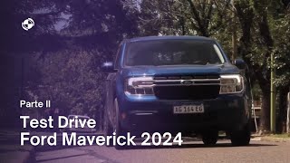 Test Drive  Ford Maverick Híbrida 2024  Parte II [upl. by Lehctim]