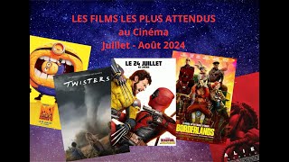 Les films les plus attendus au cinéma Juillet Août 2024 [upl. by Igenia]